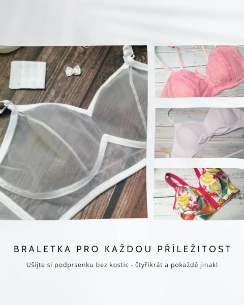 Kurz šití podprsenek - braletka s podporou pro velká prsa